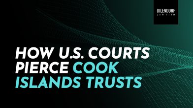 How U.S. Courts Pierce Cook Islands Asset Protection Trusts