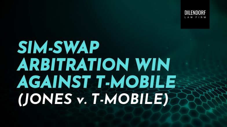 SIM-Swap Arbitration Win Against T-Mobile (Jones v. T-Mobile)